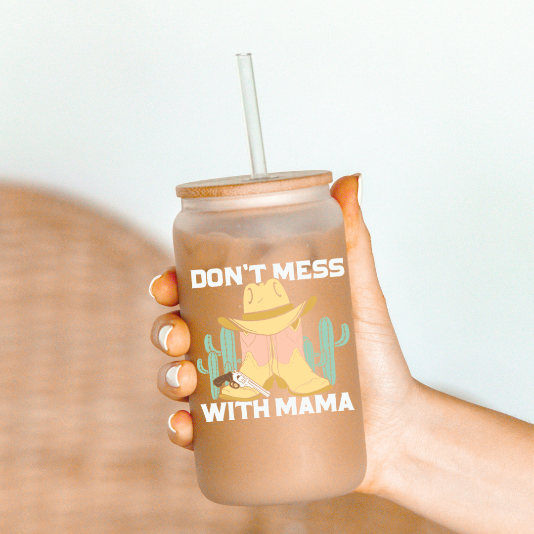 Country - don’t mess with mama