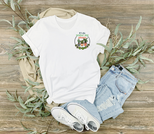 If I Die water my plant